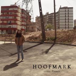 Hoofmark : Come Flames
